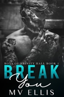 Break You 0648713512 Book Cover