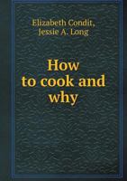 How to Cook and Why 1164892460 Book Cover