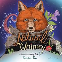 Natural Whimsy: A Hand-Drawn Coloring Book by Stephen Fox 0692940936 Book Cover