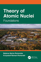 Theory of Atomic Nuclei: Foundations 1041074840 Book Cover