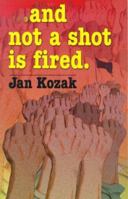 And Not a Shot Is Fired 189264701X Book Cover