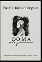 COMA: Vive plenamente, ama profundamente, y sé una luz para quienes te rodean. B0FSY8HF3T Book Cover