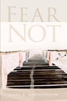 Fear Not 159467583X Book Cover