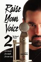 Raise Your Voice 2: The Advanced Manual 1936307294 Book Cover