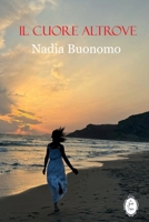 Il cuore altrove (Italian Edition) B0DWJRZLY8 Book Cover