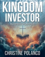 Kingdom Investor Business Planner B0CP9TJ96N Book Cover