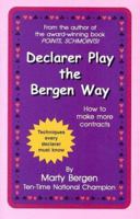 Declarer Play the Bergen Way 0974471429 Book Cover