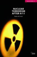 Nuclear Terrorism after 9/11 (Adelphi Papers) 0415399920 Book Cover