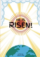 He Is Risen: A Children’s Story of Jesus’ Love and Resurrection B0GS7RQFZZ Book Cover