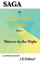 Thieves in the Night (Saga of the Golden Chain) B0HJMYTRSV Book Cover
