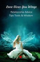 Love Gives You Wings 151776629X Book Cover