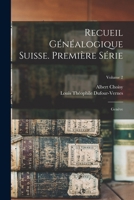 Recueil Généalogique Suisse. Première Série: Genève; Volume 2 1019174080 Book Cover