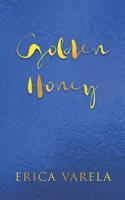 Golden Honey 0998040363 Book Cover