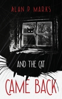 And the Cat Came Back 1967547440 Book Cover