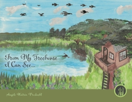 From My Treehouse I Can See... 1038333687 Book Cover