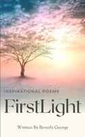 First Light: Poetry 1953760155 Book Cover
