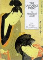 Japanese Print: Historical Guide 0834804239 Book Cover