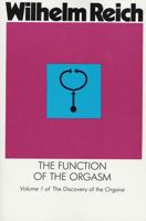 The Function of the Orgasm 067121778X Book Cover
