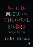 How to do Media and Cultural Studies 1849207860 Book Cover