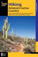Hiking Arizona's Cactus Country, 2nd 1560443162 Book Cover