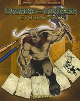 Drawing the Minotaur and Other Demihumans 1448832500 Book Cover