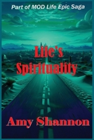 Life's Spirituality (Mod Life Epic Saga) B0GFBWBKCM Book Cover