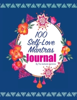 100 Self-Love Mantras Journal 0359354785 Book Cover