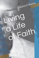 Living a Life of Faith B0FKSPRK33 Book Cover