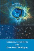 Science, Mysticism and East-West Dialogue 8184655479 Book Cover
