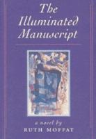 The Illuminated Manuscript 1551280361 Book Cover