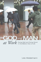 God and Man at Work 1498267017 Book Cover