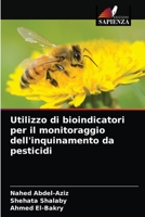 Utilizzo di bioindicatori per il monitoraggio dell'inquinamento da pesticidi 6204058932 Book Cover