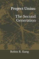 Project Unius: The Second Generation B0DPW7PXJB Book Cover