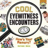 Cool Eyewitness Encounters 1604534850 Book Cover
