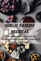 Queijo Caseiro Receitas 1803508906 Book Cover