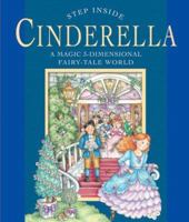 Step Inside . . . Cinderella: A Magic 3-Dimensional Fairy-Tale World (Step Inside) 140273655X Book Cover