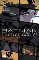 Batman 3: Justice Buster 1779526962 Book Cover