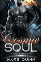 Cosmic Soul: (Cosmic Romance 2) 1961972042 Book Cover