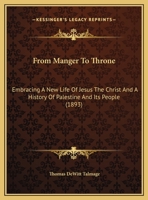 From manger to throne 1270855921 Book Cover