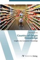 County of Origin Knowledge: Insights Into Consumers' Knowledge 3836418266 Book Cover