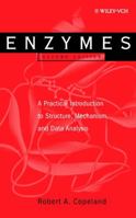 Enzymes: A Practical Introduction to Structure, Mechanism, and Data Analysis 0471359297 Book Cover