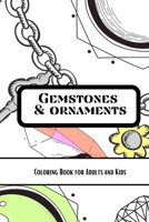 Gemstones & Ornaments: Coloring Book B09BK97R83 Book Cover