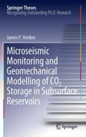 Microseismic Monitoring and Geomechanical Modelling of Co2 Storage in Subsurface Reservoirs 3642253873 Book Cover