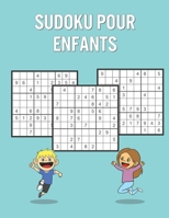 Sudoku Pour Enfants: 600 Puzzles for Children with Answers - Fun Learning Game for Improving Memory B0915BLBK3 Book Cover