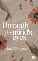 Through the Mind's Eyes B0DTV66SN2 Book Cover