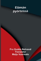 Elämän pyörteissä (Finnish Edition) 9376556143 Book Cover