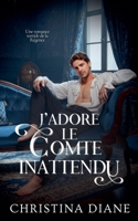 J'adore le Comte Inattendu (Série Romanceando as Beldades) (French Edition) B0GJTN6L3D Book Cover