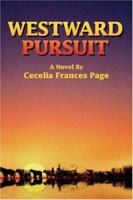 WESTWARD PURSUIT 0595419992 Book Cover