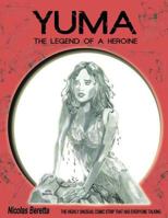 Yuma: The Legend of a Heroine. a Fantasy Graphic Novel 2981368230 Book Cover