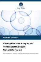 Adsorption von Erdgas an kohlenstoffhaltigen Nanomaterialien (German Edition) 6209886167 Book Cover